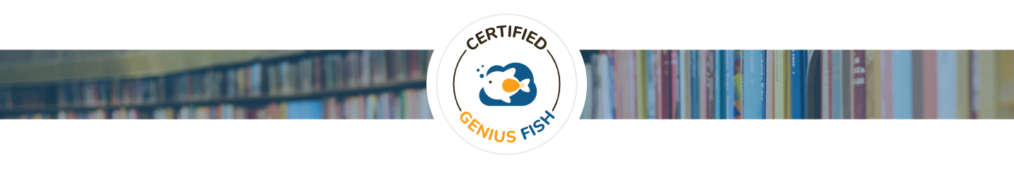 A circular badge labeled 'CERTIFIED' and 'GENIUS FISH' with a fish icon, over a blurred library background.